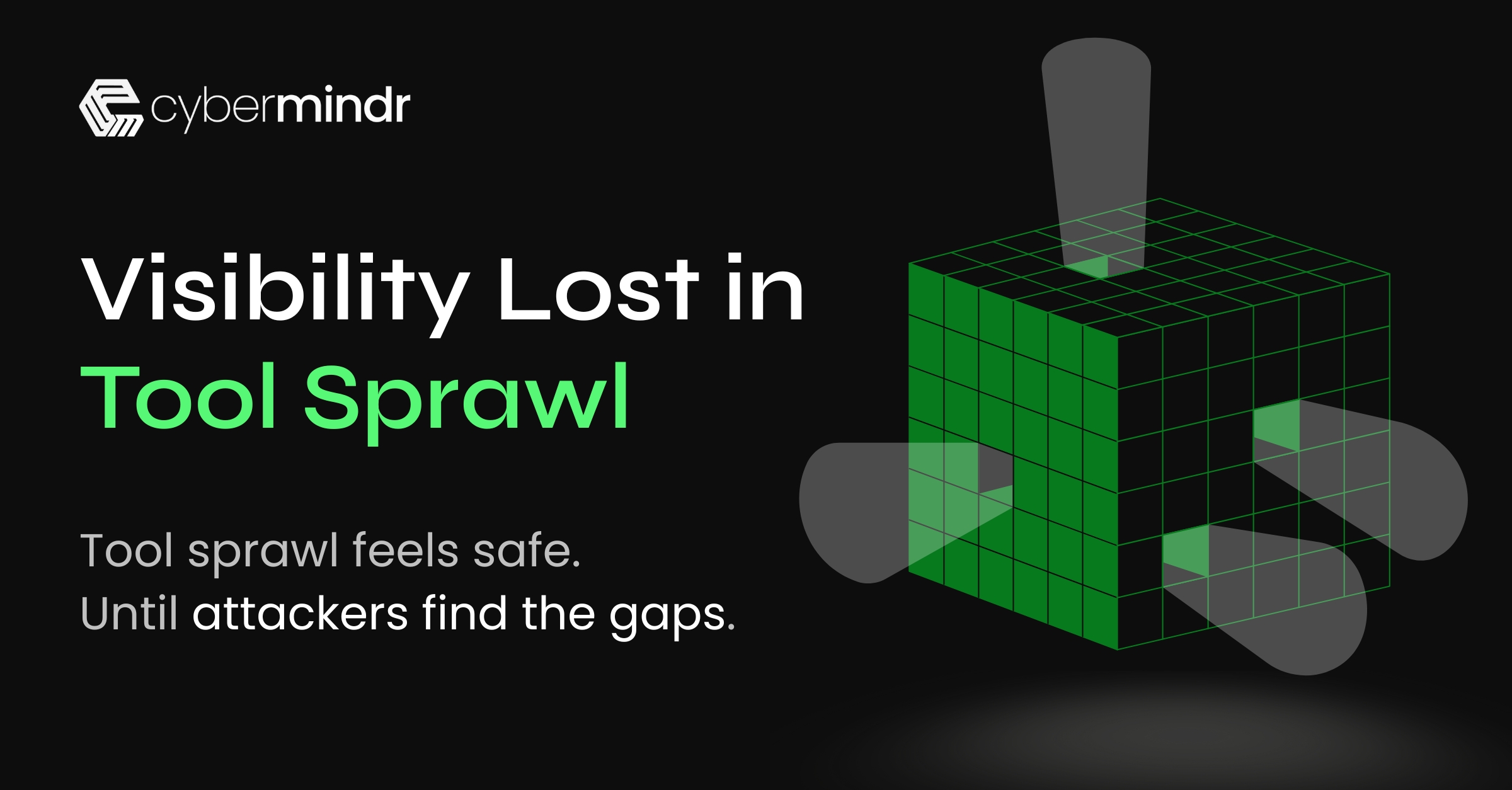 Fixing Tool Sprawl in the Enterprise | CyberMindr